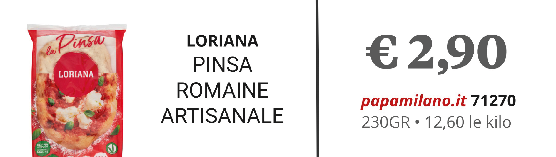 LORIANA PINSA ROMAINE ARTISANALE